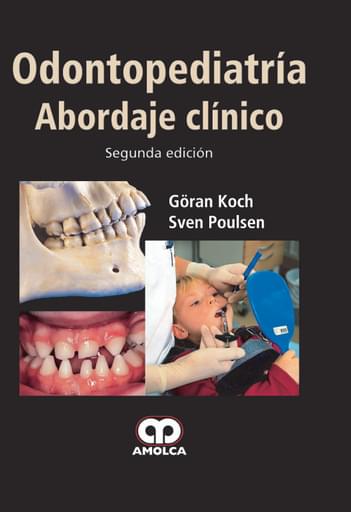 ODONTOPEDIATRÍA. ABORDAJE CLÍNICO 2ª EDICIÓN