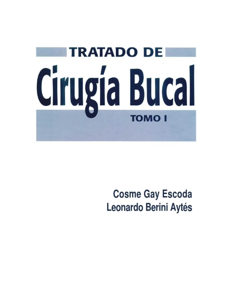 TRATADO DE CIRUGÍA BUCAL TOMO 1