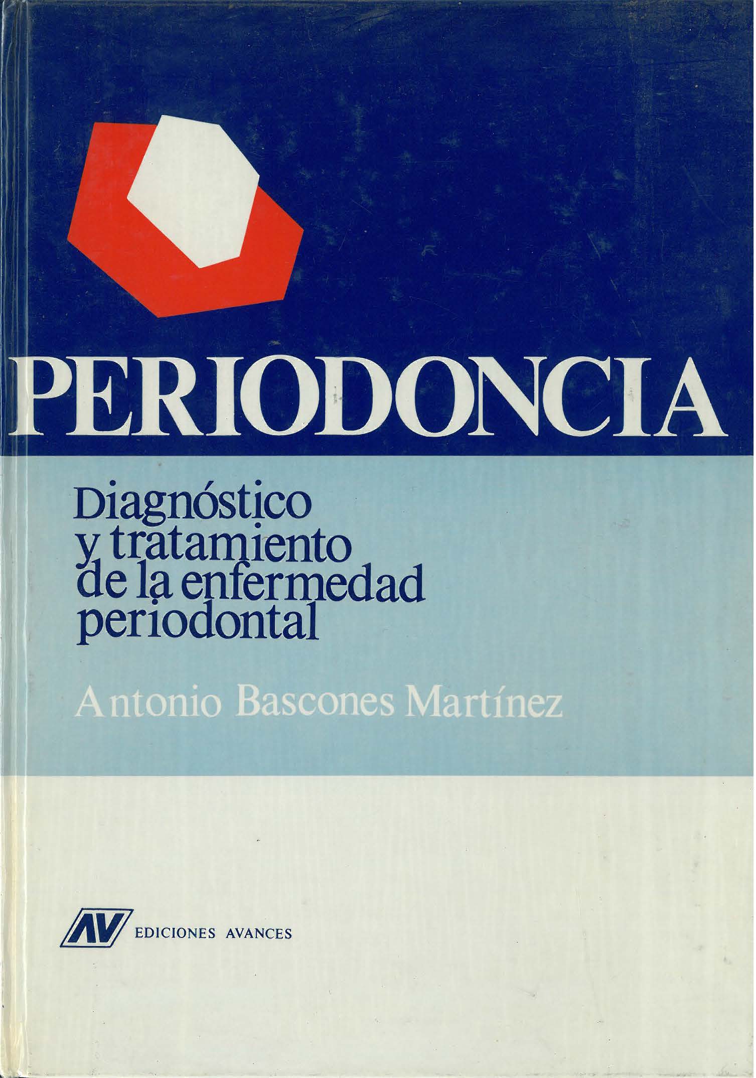 PERIODONCIA: DIAGNÓSTICO Y TRATAMIENTO DE LA ENFERMEDAD PERIODONTAL