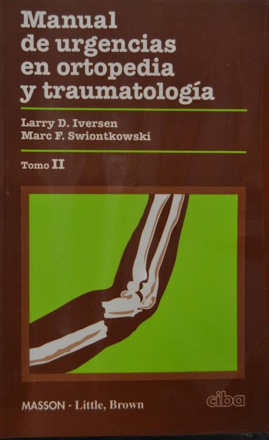 MANUAL DE URGENCIAS EN ORTOPEDIA Y TRAUMATOLOGÍA TOMO II