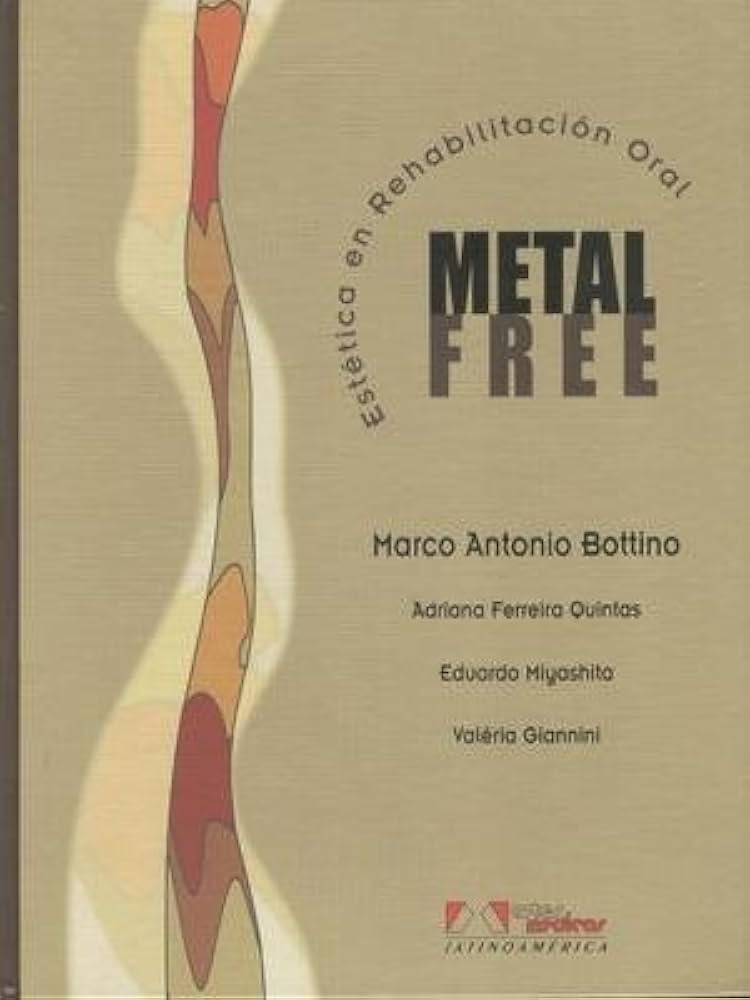 ESTÉTICA EN REHABILITACIÓN ORAL. METAL FREE.