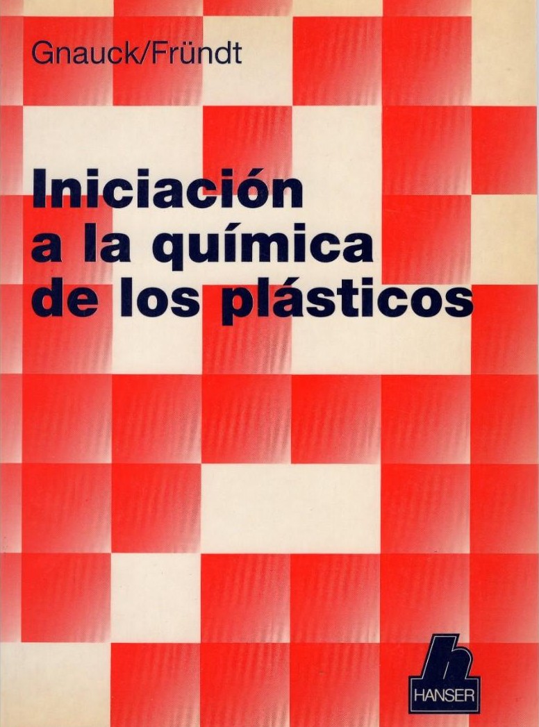 INICIACIÓN A LA QUÍMICA DE LOS PLÁSTICOS
