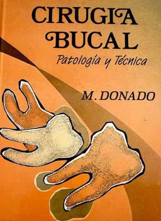 CIRUGÍA BUCAL. PATOLOGÍA Y TÉCNICA.