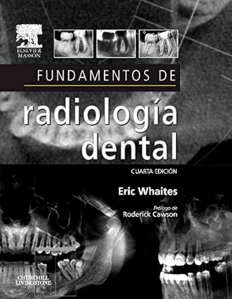 FUNDAMENTOS DE RADIOLOGÍA DENTAL 4ª EDICIÓN