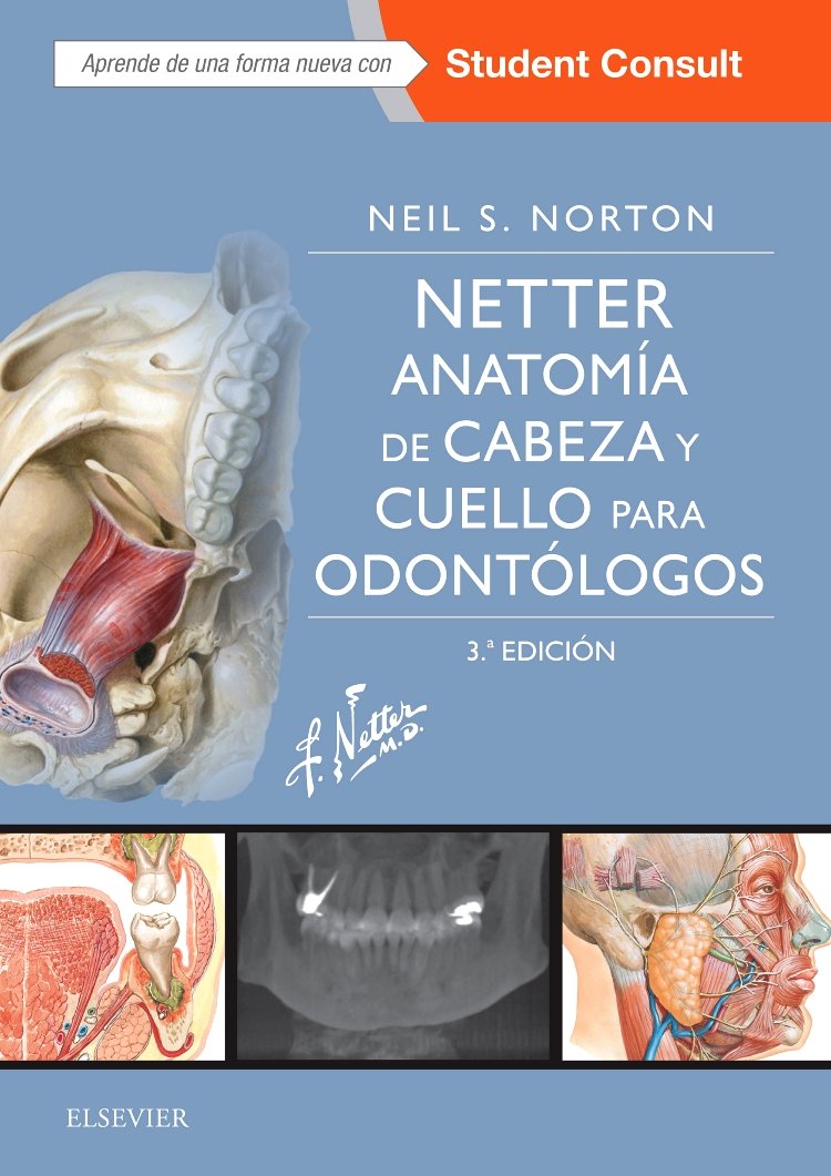 NETTER. ANATOMÍA DE CABEZA Y CUELLO PARA ODONTÓLOGOS. 3ª EDICIÓN.