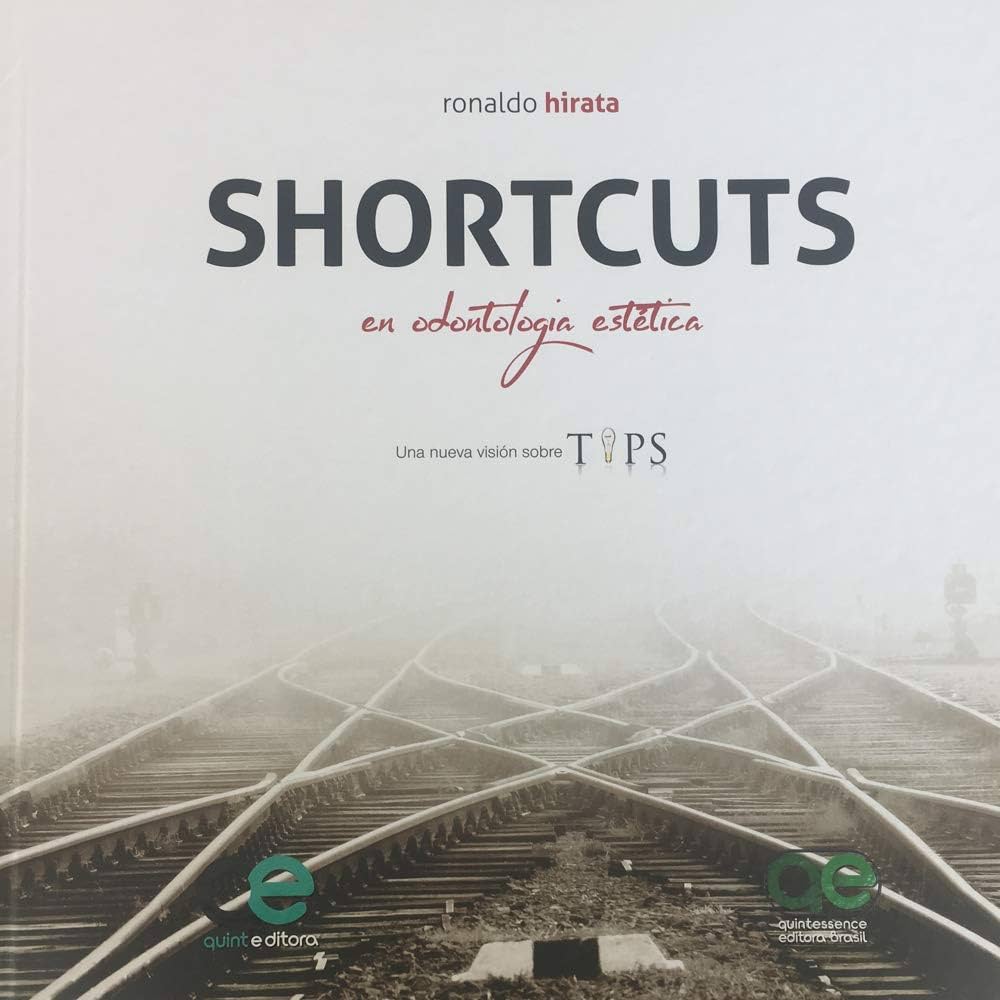 SHORTCUTS EN ODONTOLOGÍA ESTÉTICA