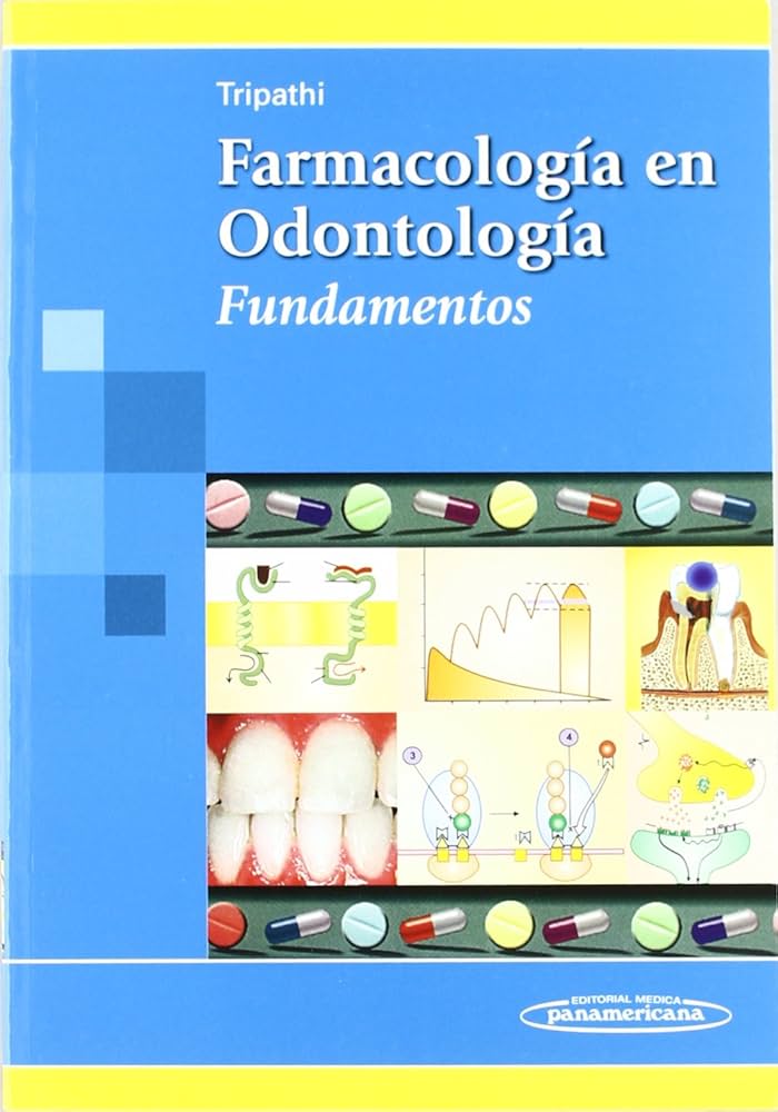 FARMACOLOGÍA EN ODONTOLOGÍA. FUNDAMENTOS.