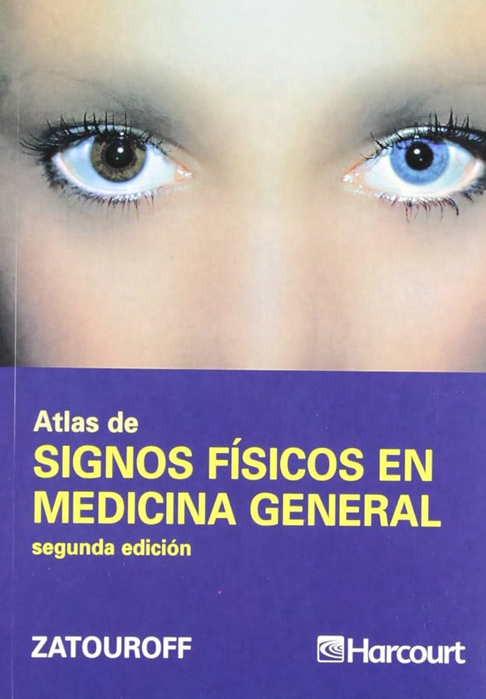 ATLAS DE SIGNOS FÍSICOS EN MEDICINA GENERAL 2ª EDICIÓN