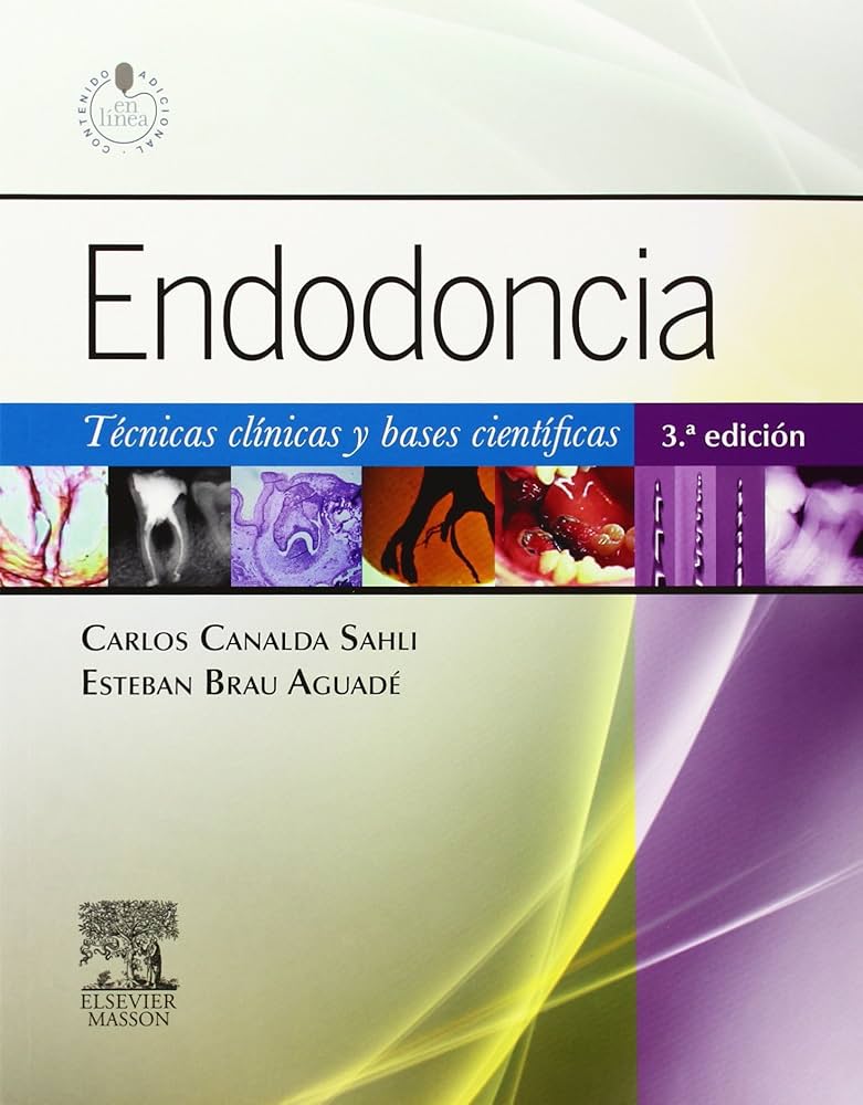 ENDODONCIA. TÉCNICAS CLÍNICAS Y BASES CIENTÍFICAS. 3ª EDICIÓN