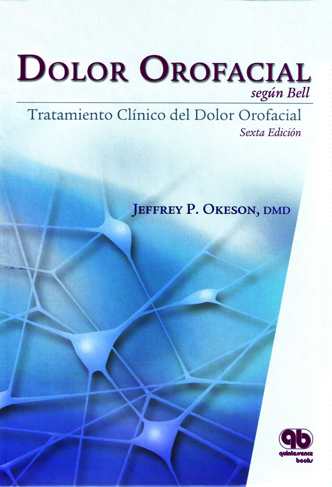 DOLOR ORFACIAL SEGÚN BELL 6ª EDICIÓN