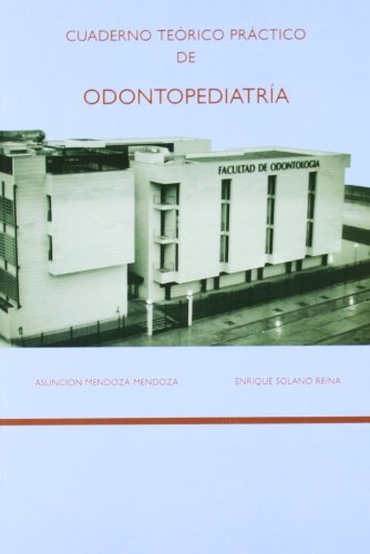 CUADERNO TEÓRICO PRÁCTICO DE ODONTOPEDIATRÍA