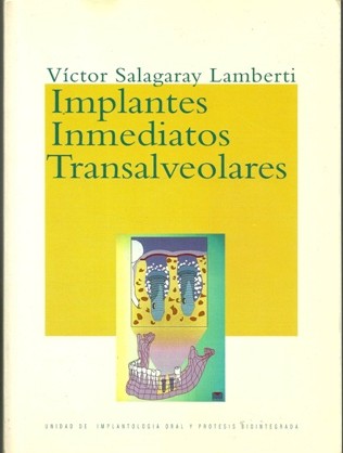 IMPLANTES INMEDIATOS TRANSALVEOLARES