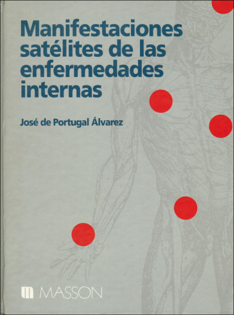 MANIFESTACIONES SATÉLITES DE LAS ENFERMEDADES INTERNAS