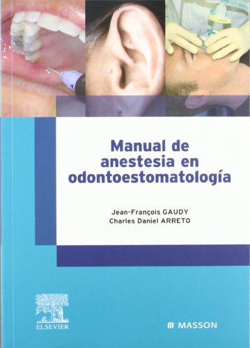 MANUAL DE ANESTESIA EN ODONTOESTOMATOLOGÍA