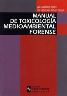 MANUAL DE TOXICOLOGÍA MEDIOAMBIENTAL FORENSE