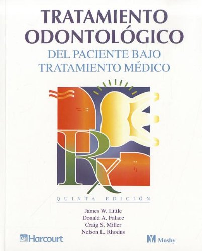 TRATAMIENTO ODONTOLÓGICO DEL PACIENTE BAJO TRATAMIENTO MÉDICO 5ª EDICIÓN