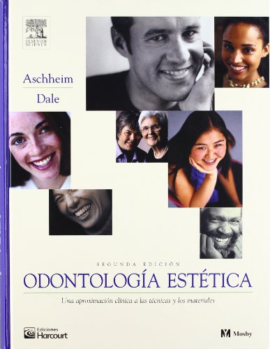 ODONTOLOGÍA ESTÉTICA. 2ª EDICIÓN. UNA APROXIMACIÓN CLÍNICA A LAS TÉCNICAS Y LOS MATERIALES