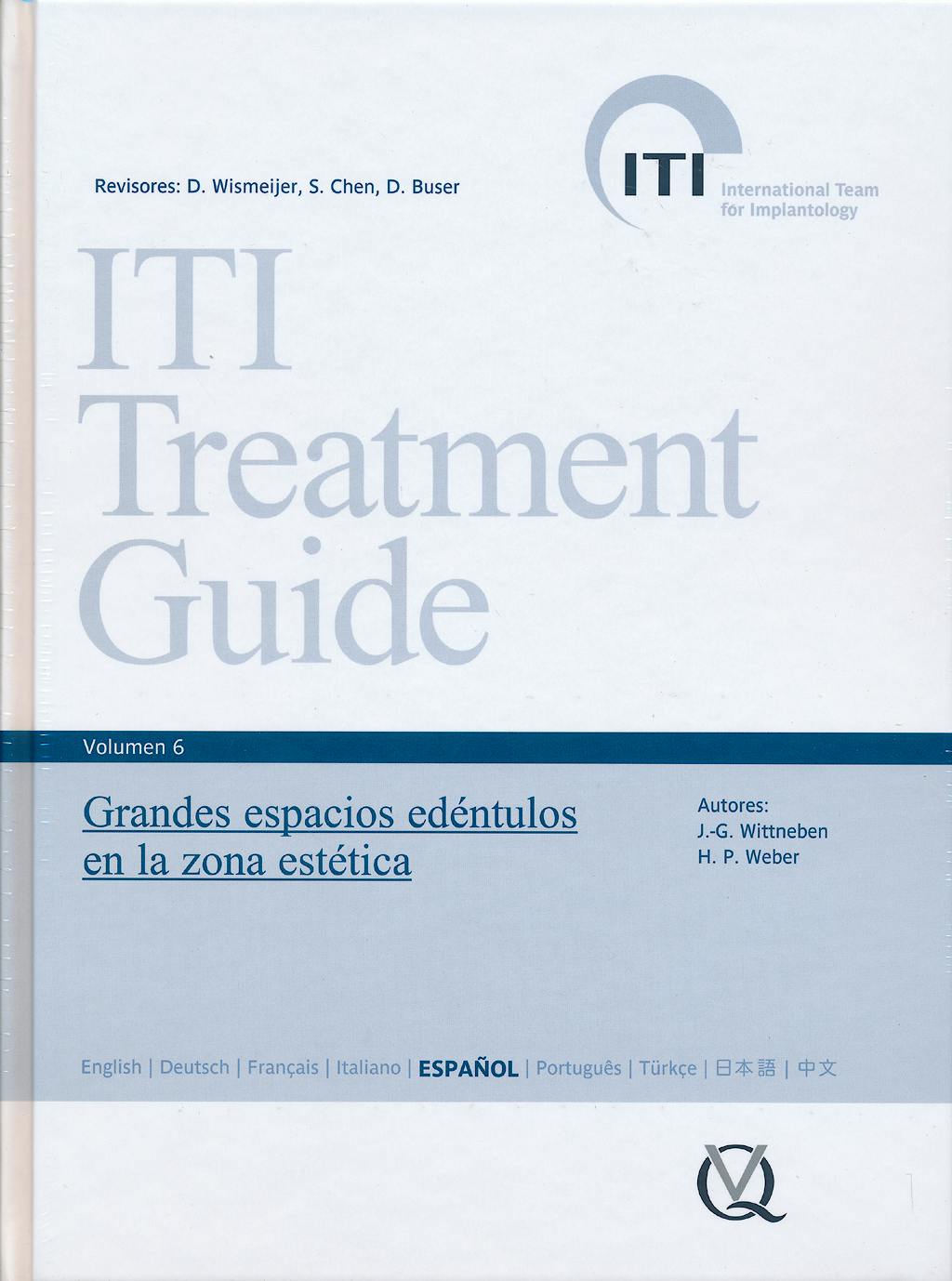 ITI TREATMENT GUIDE VOL.6. GRANDES ESPACIOS EDÉNTULOS EN LA ZONA ESTÉTICA.