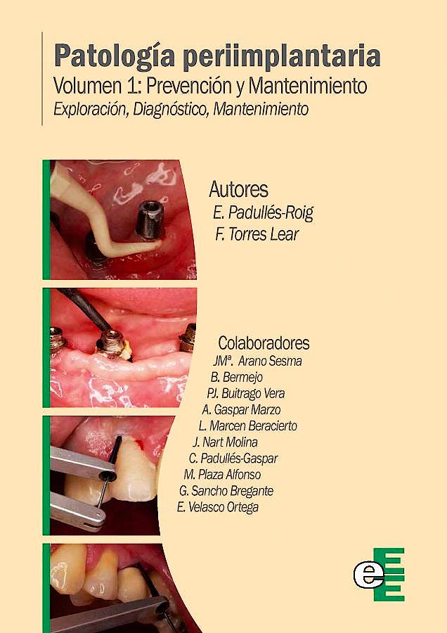PATOLOGÍA PERIIMPLANTARIA VOLUMEN I: PREVENCIÓN Y MANTENIMIENTO