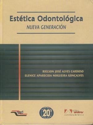 ESTÉTICA ODONTOLÓGICA. NUEVA GENERACIÓN.