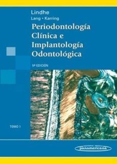 PERIODONTOLOGÍA CLÍNICA E IMPLANTOLOGÍA ODONTOLÓGICA 5ª EDICIÓN