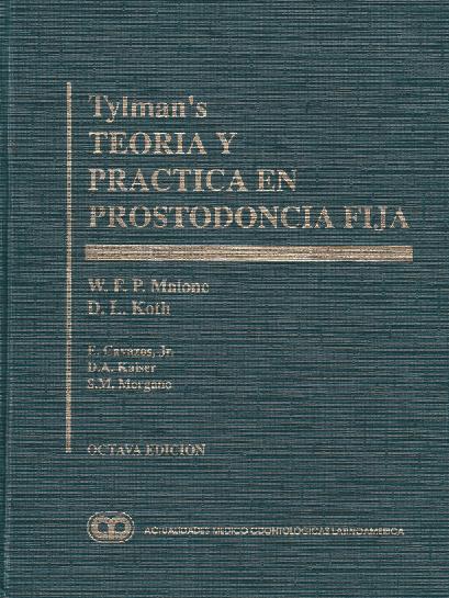 TYLMAN'S TEORÍA Y PRÁCTICA EN PROSTODONCIA