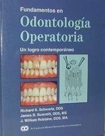 FUNDAMENTOS EN ODONTOLOGÍA OPERATORIA. UN LOGRO CONTEMPORÁNEO.