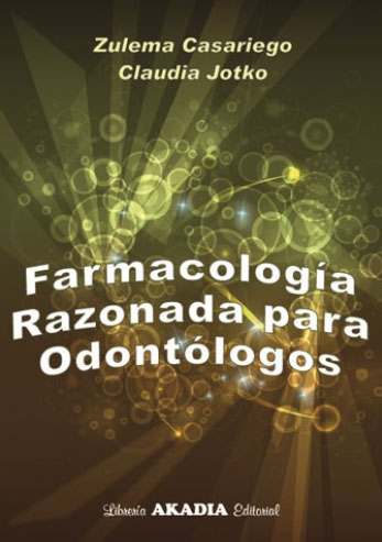 FARMACOLOGÍA RAZONADA PARA ODONTÓLOGOS