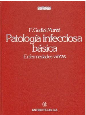 PATOLOGÍA INFECCIOSA BÁSICA: ENFERMEDADES VÍRICAS