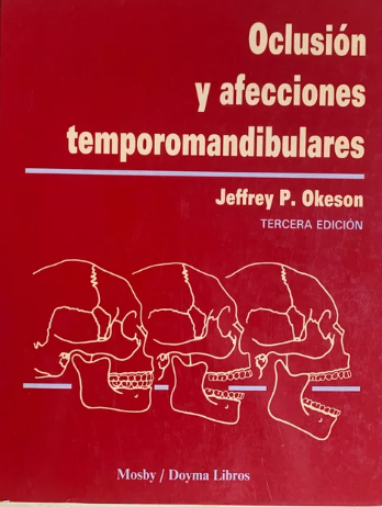 OCLUSIÓN Y AFECCIONES TEMPOROMANDIBULARES 3ª EDICIÓN