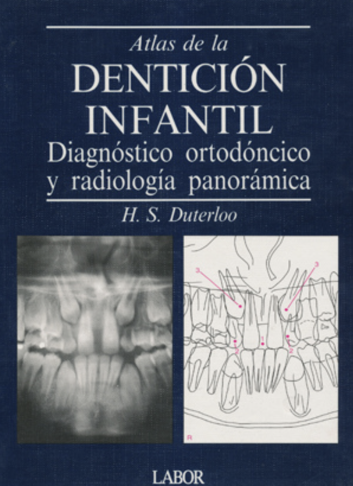 ATLAS DE LA DENTICIÓN INFANTIL: DIAGNÓSTICO ORTODÓNCICO Y RADIOLOGÍA PANORÁMICA