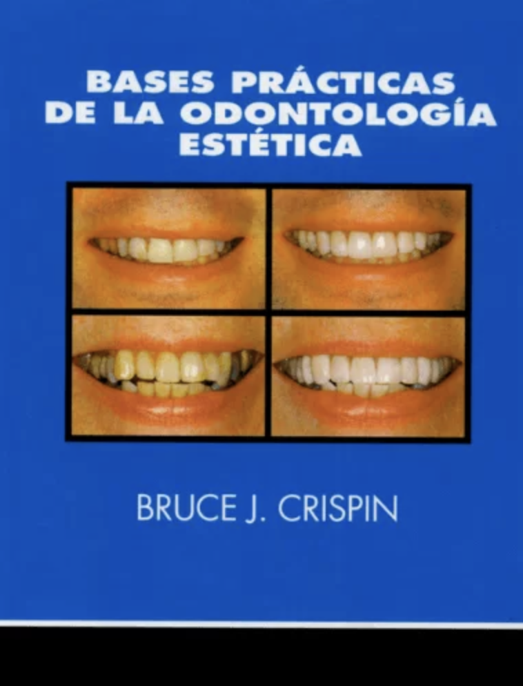 BASES PRÁCTICAS DE LA ODONTOLOGÍA ESTÉTICA