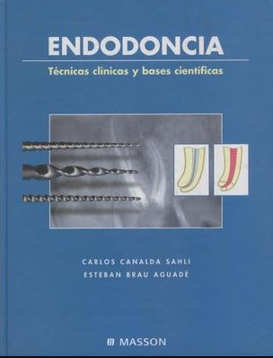 ENDODONCIA TÉCNICAS CLÍNICAS Y BASES CIENTÍFICAS