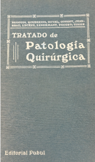 TRATADO DE PATOLOGÍA QUIRÚRGICA TOMO I