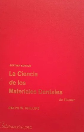 LA CIENCIA DE LOS MATERIALES DENTALES DE SKINNER 7ª EDICIÓN
