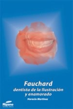 FAUCHARD DENTISTA DE LA ILUSTRACIÓN Y ENAMORADO