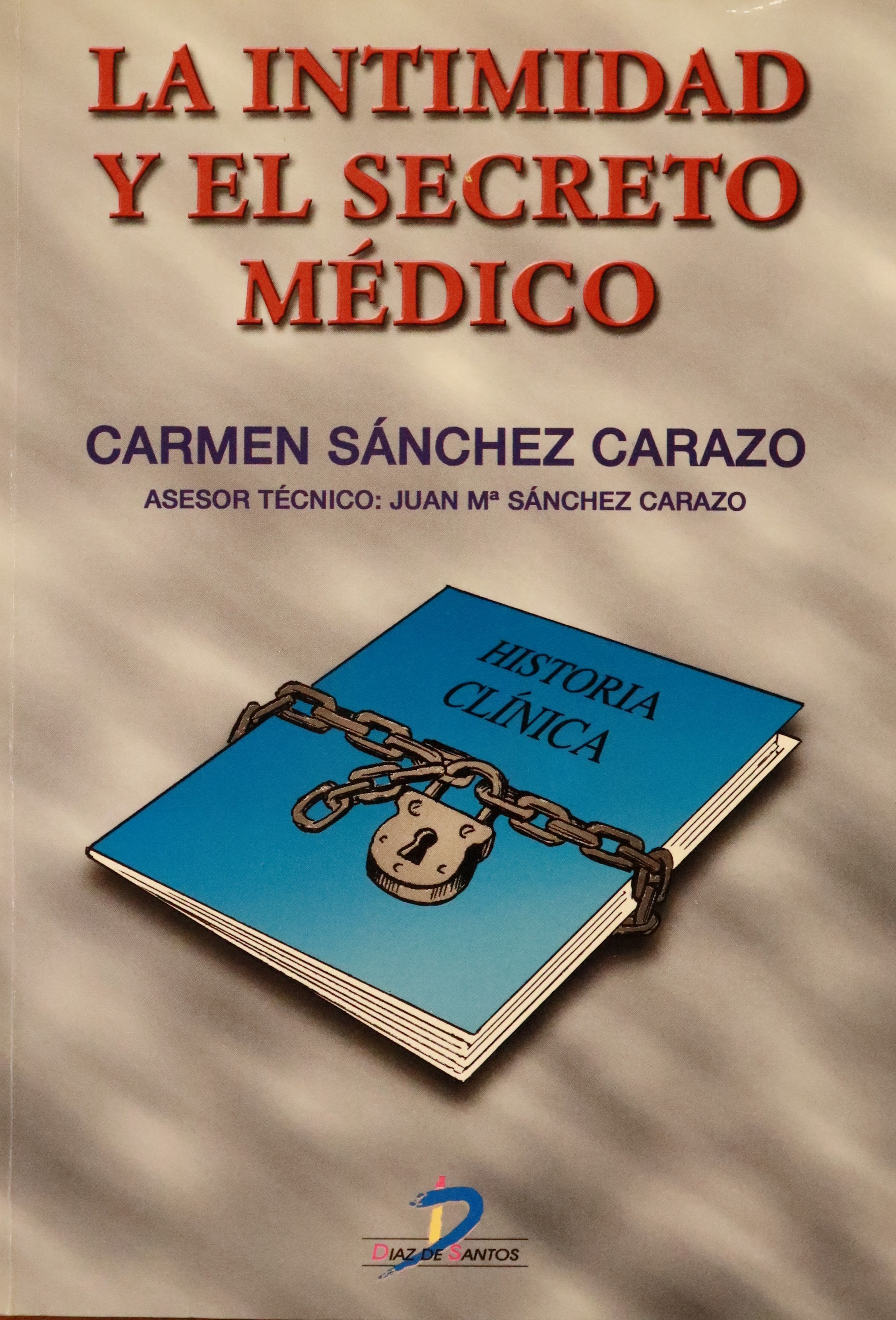 LA INTIMIDAD Y EL SECRETO MÉDICO