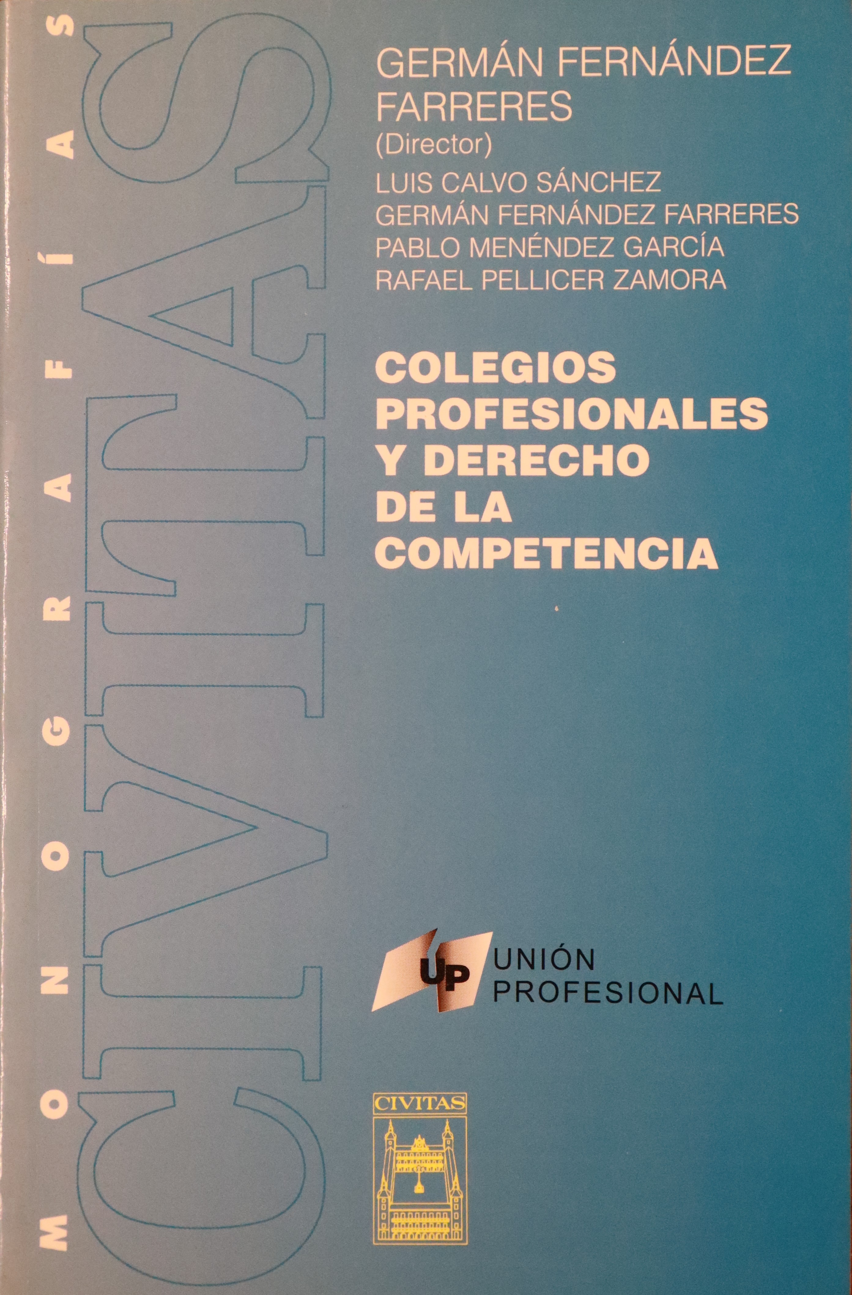 COLEGIOS PROFESIONALES Y DERECHO DE LA COMPETENCIA