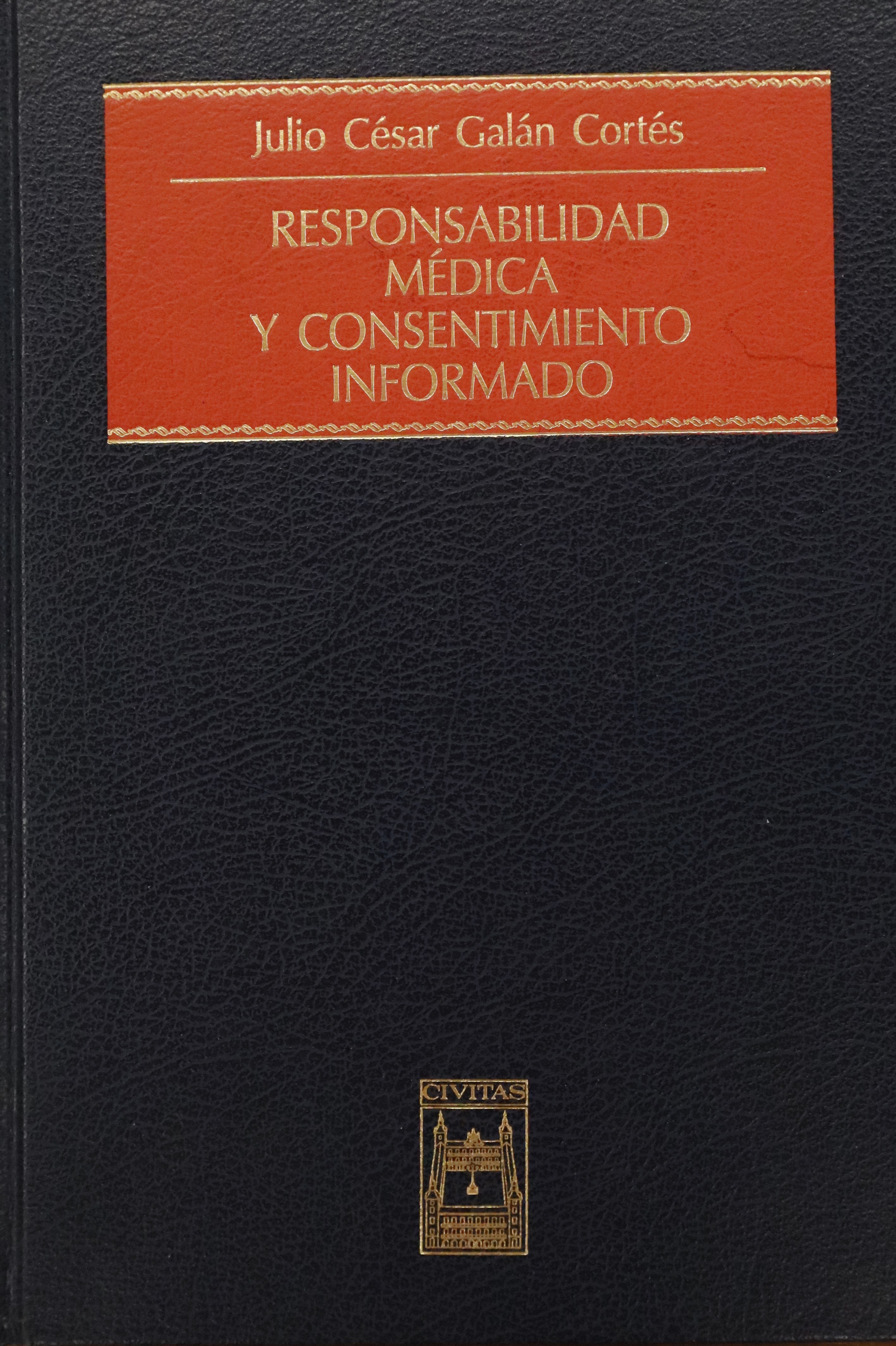 RESPONSABILIDAD MÉDICA Y CONSENTIMIENTO INFORMADO