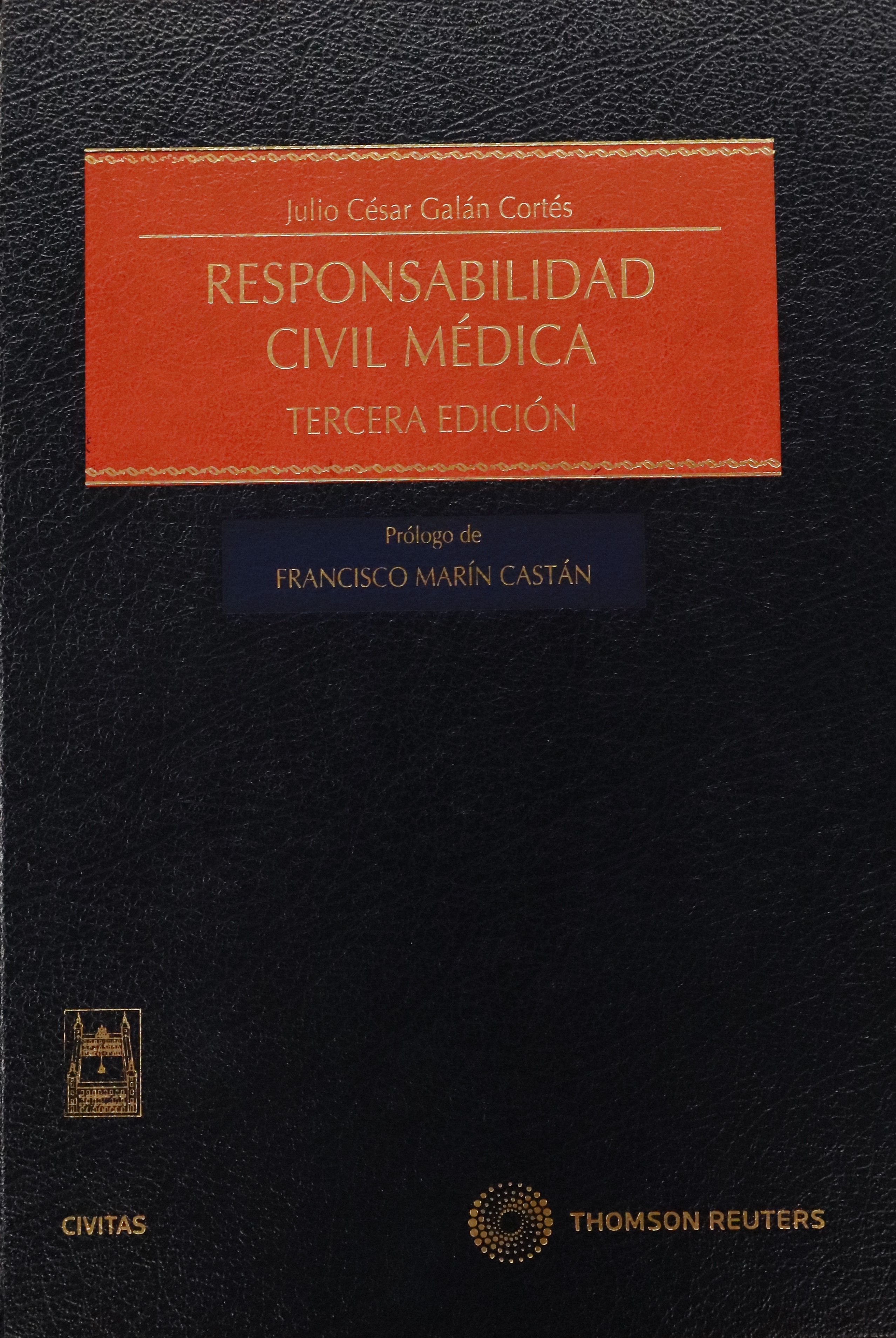 RESPONSABILIDAD CIVIL MÉDICA (TERCERA EDICIÓN)