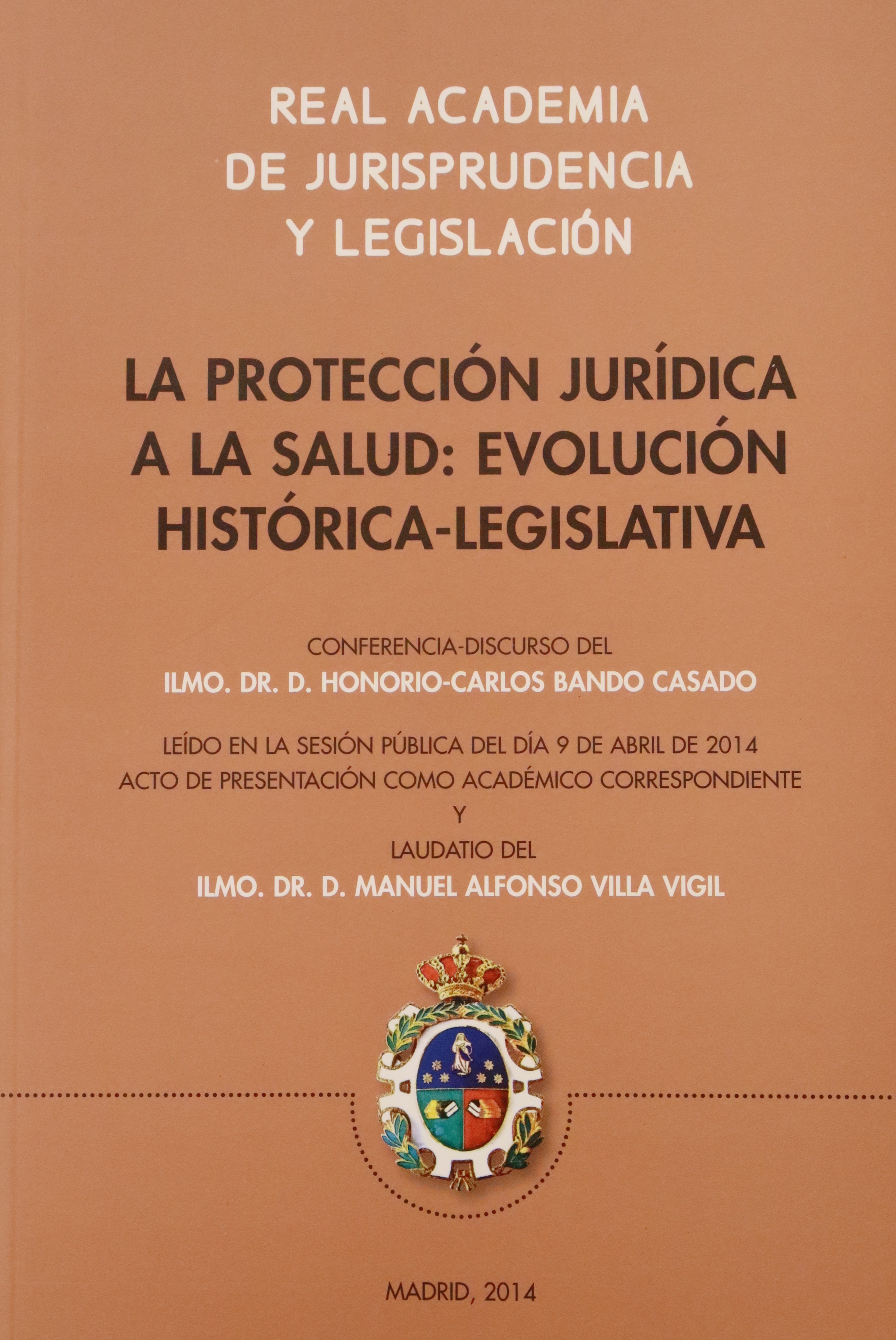 LA PROTECCIÓN JURÍDICA A LA SALUD: EVOLUCIÓN HISTÓRICA-LEGISLATIVA