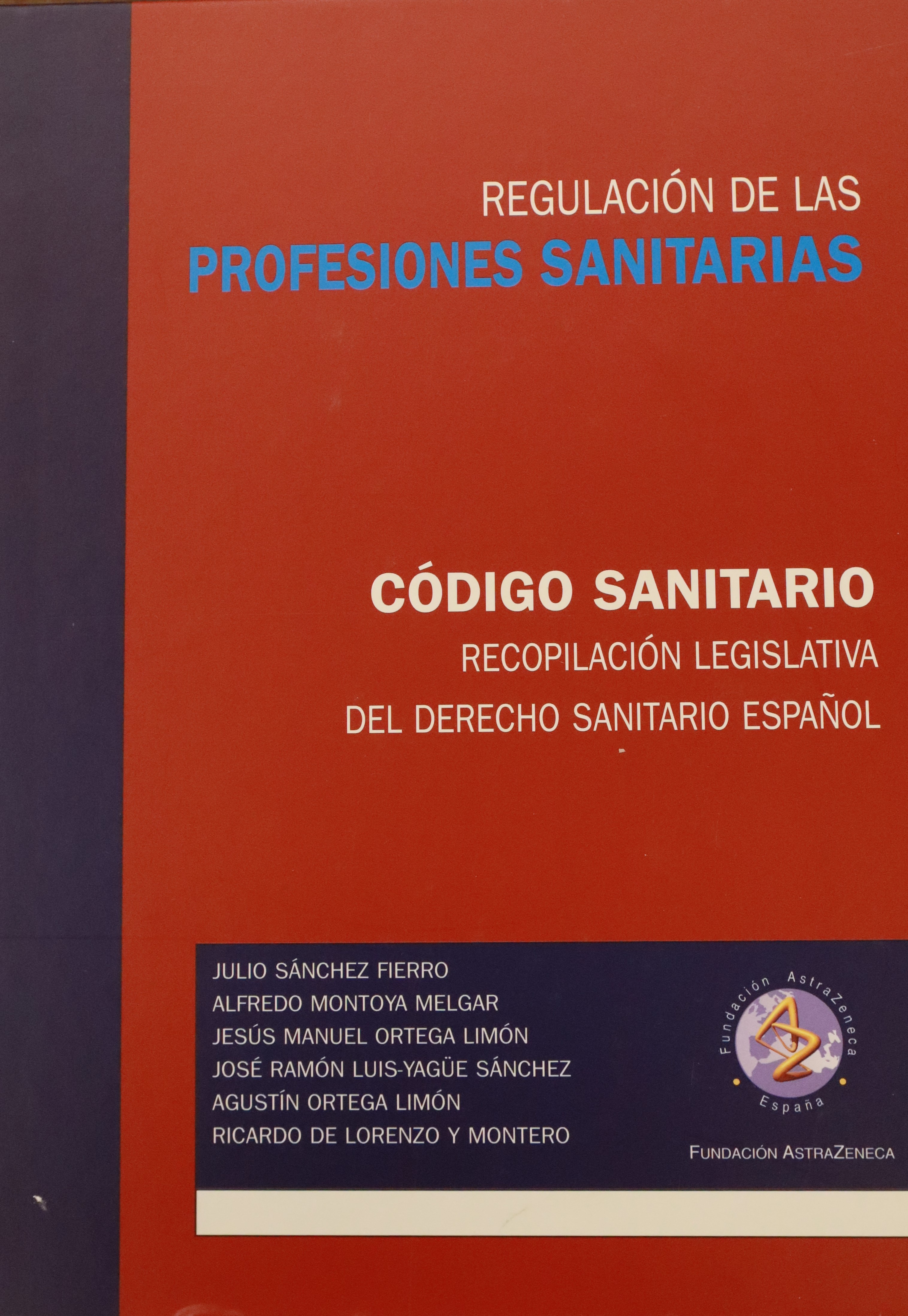 REGULACIÓN DE LAS PROFESIONES SANITARIAS: CÓDIGO SANITARIO