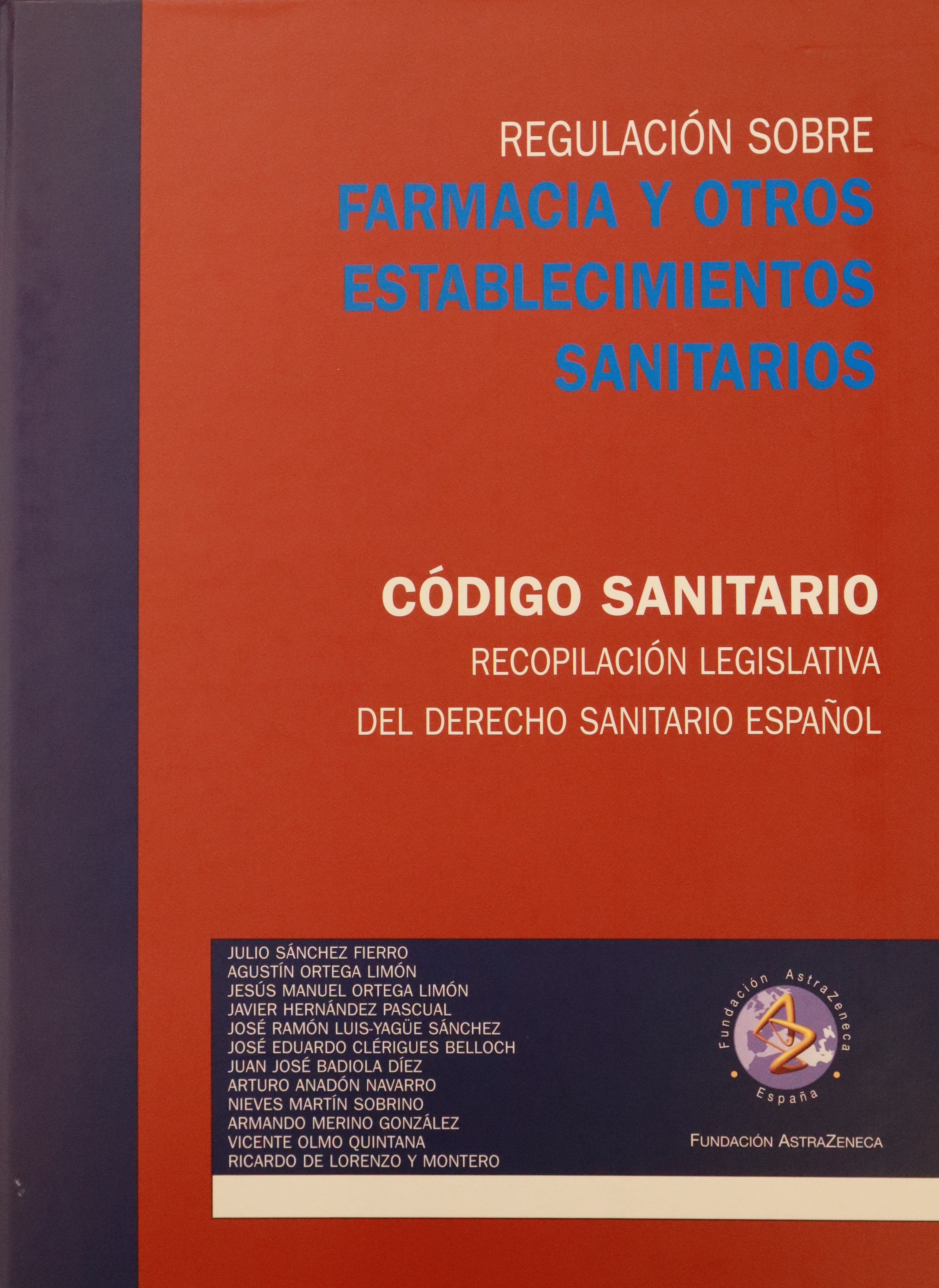 REGULACIÓN SOBRE FARMACIA Y OTROS ESTABLECIMIENTOS SANITARIOS