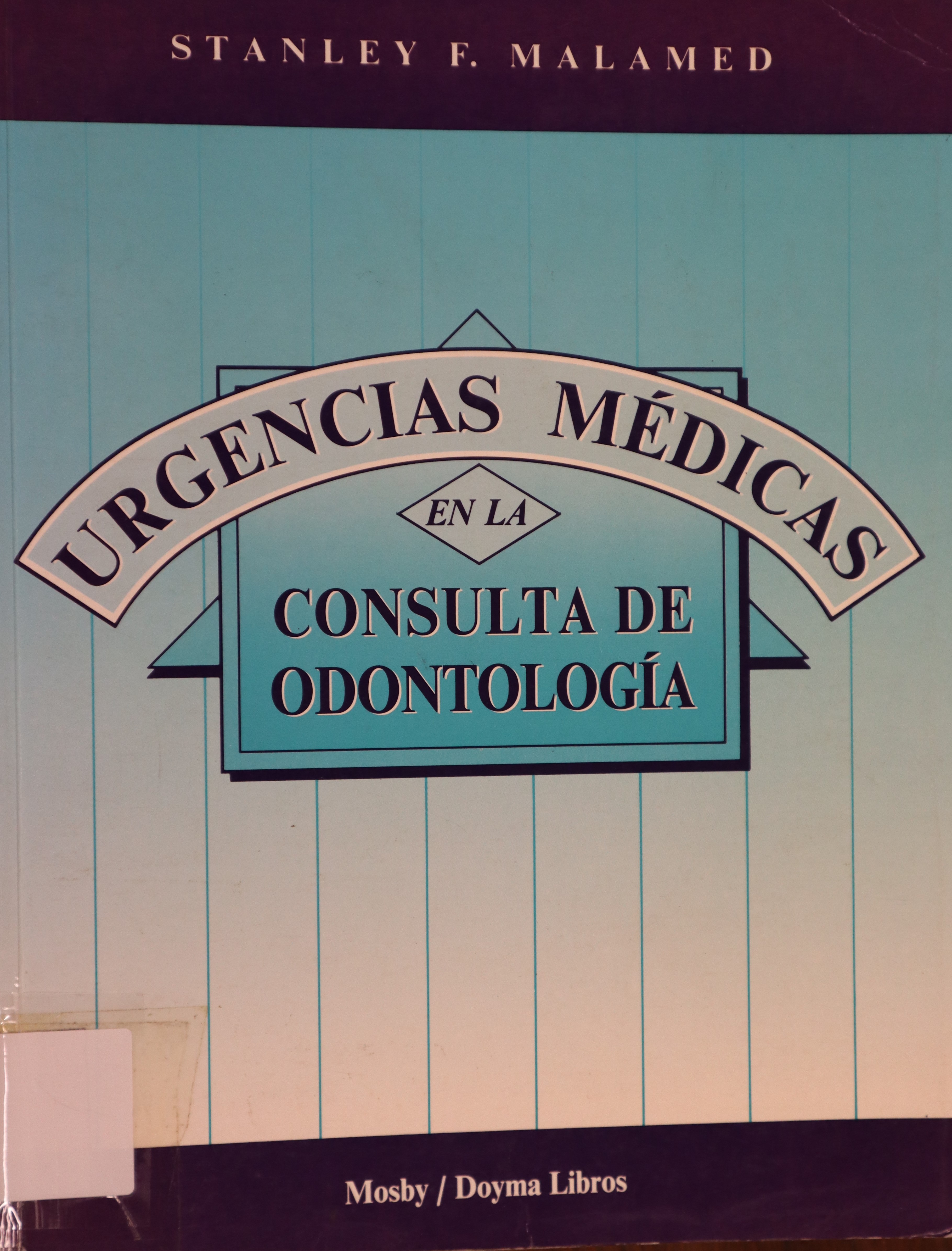 URGENCIAS MÉDICAS EN LA CONSULTA DE ODONTOLOGÍA