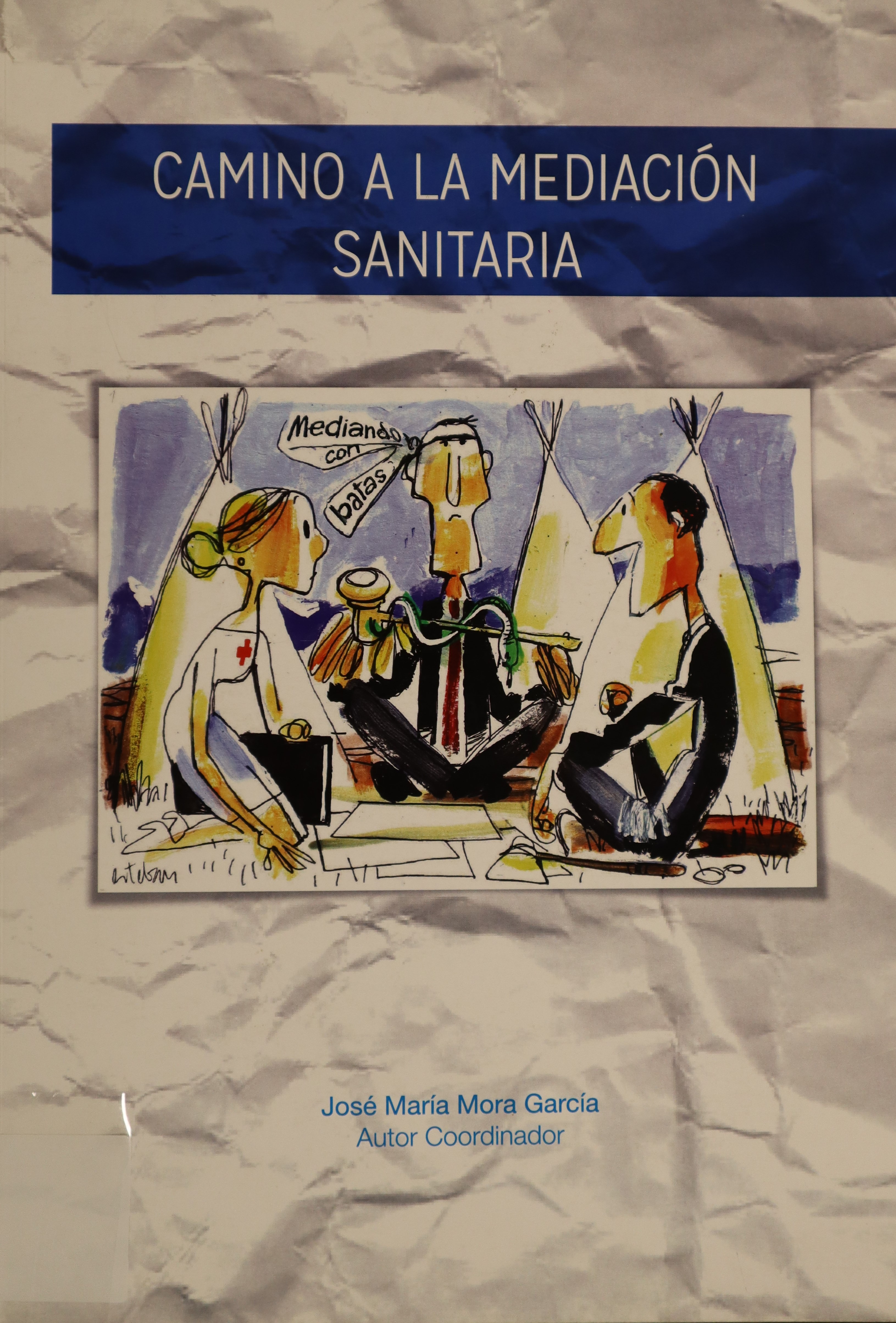 CAMINO A LA MEDIACIÓN SANITARIA