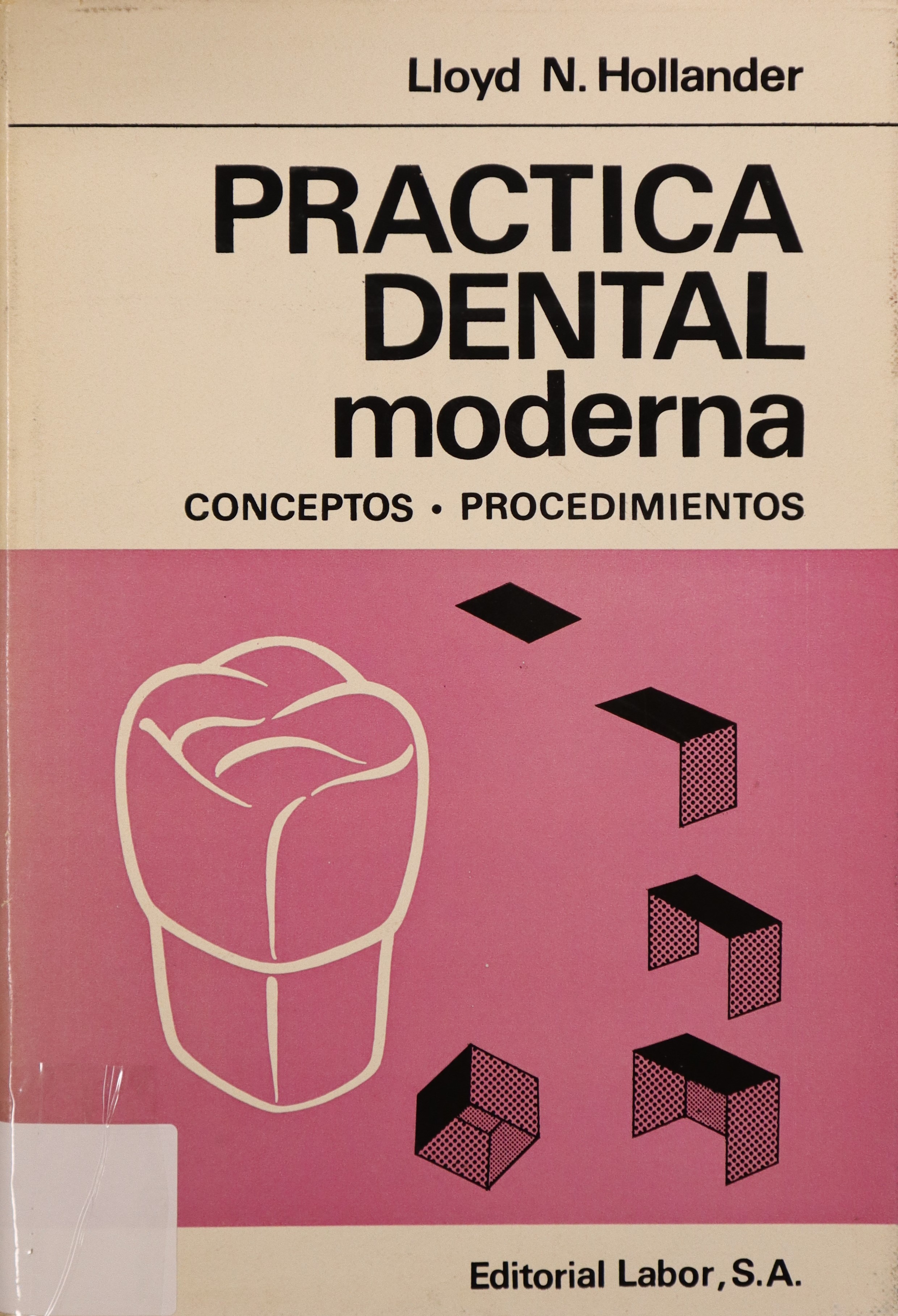 PRÁCTICA DENTAL MODERNA CONCEPTOS Y PROCEDIMIENTOS