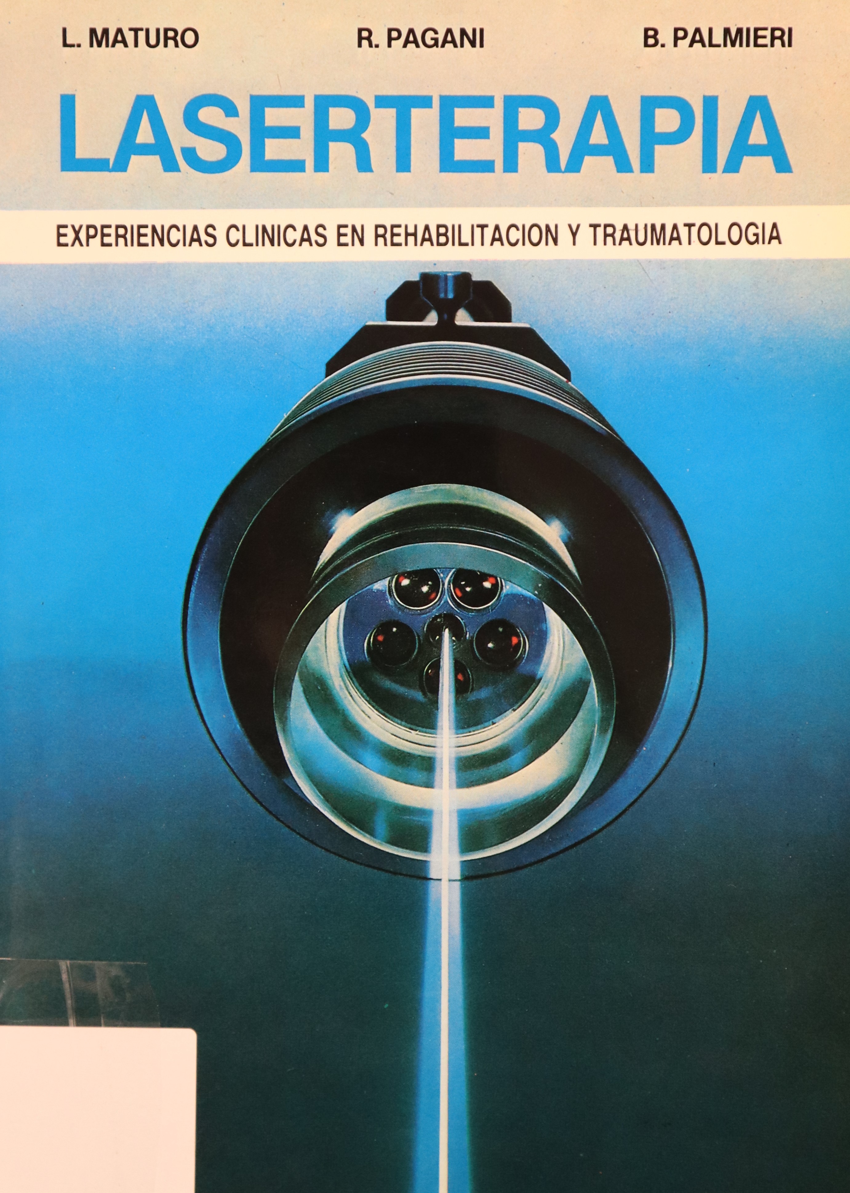 LASERTERAPIA: EXPERIENCIAS CLÍNICAS EN REHABILITACIÓN Y TRAUMATOLOGÍA