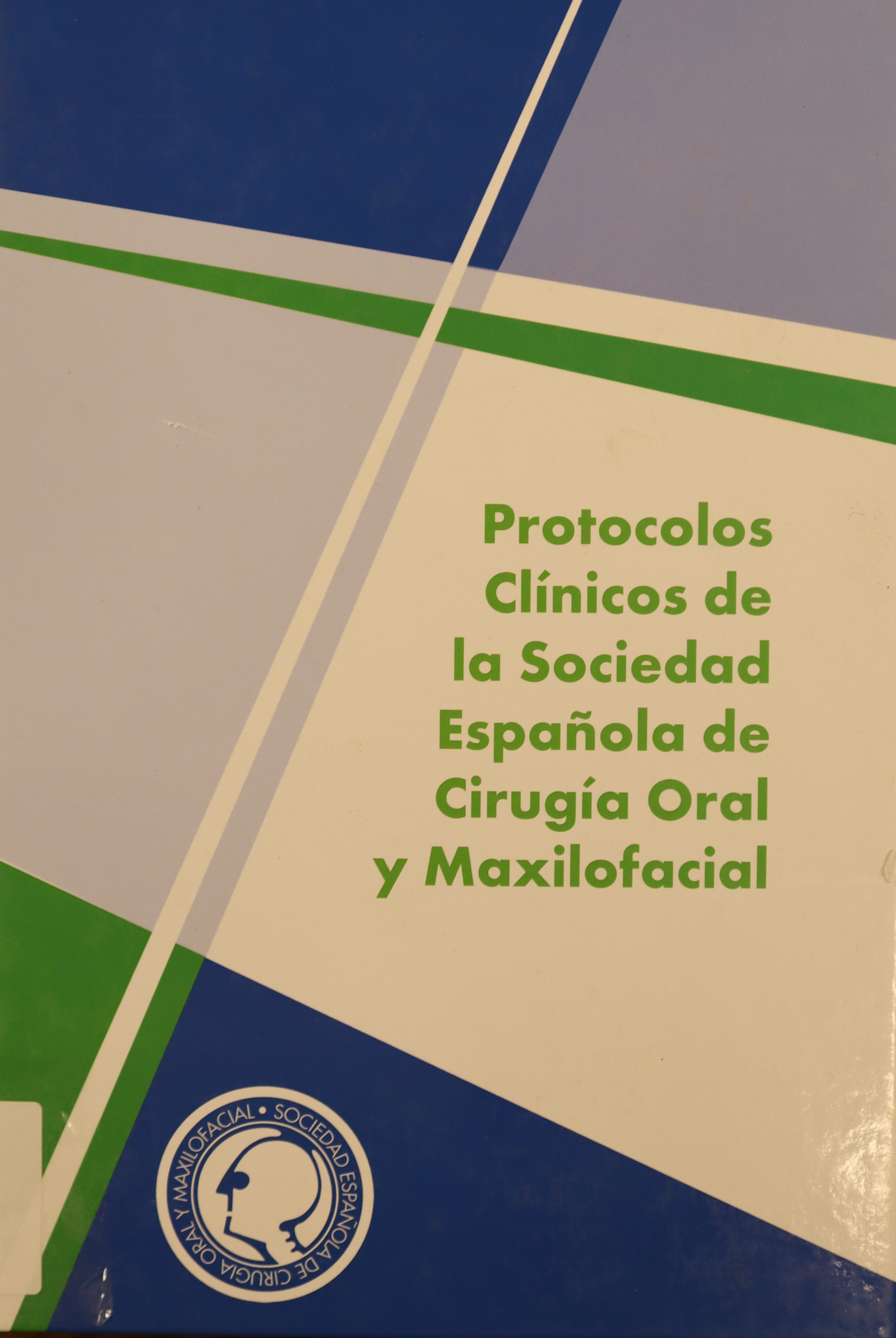 PROTOCOLOS CLÍNICOS DE LA SOCIEDAD ESPAÑOLA DE CIRUGÍA ORAL Y MAXILOFACIAL