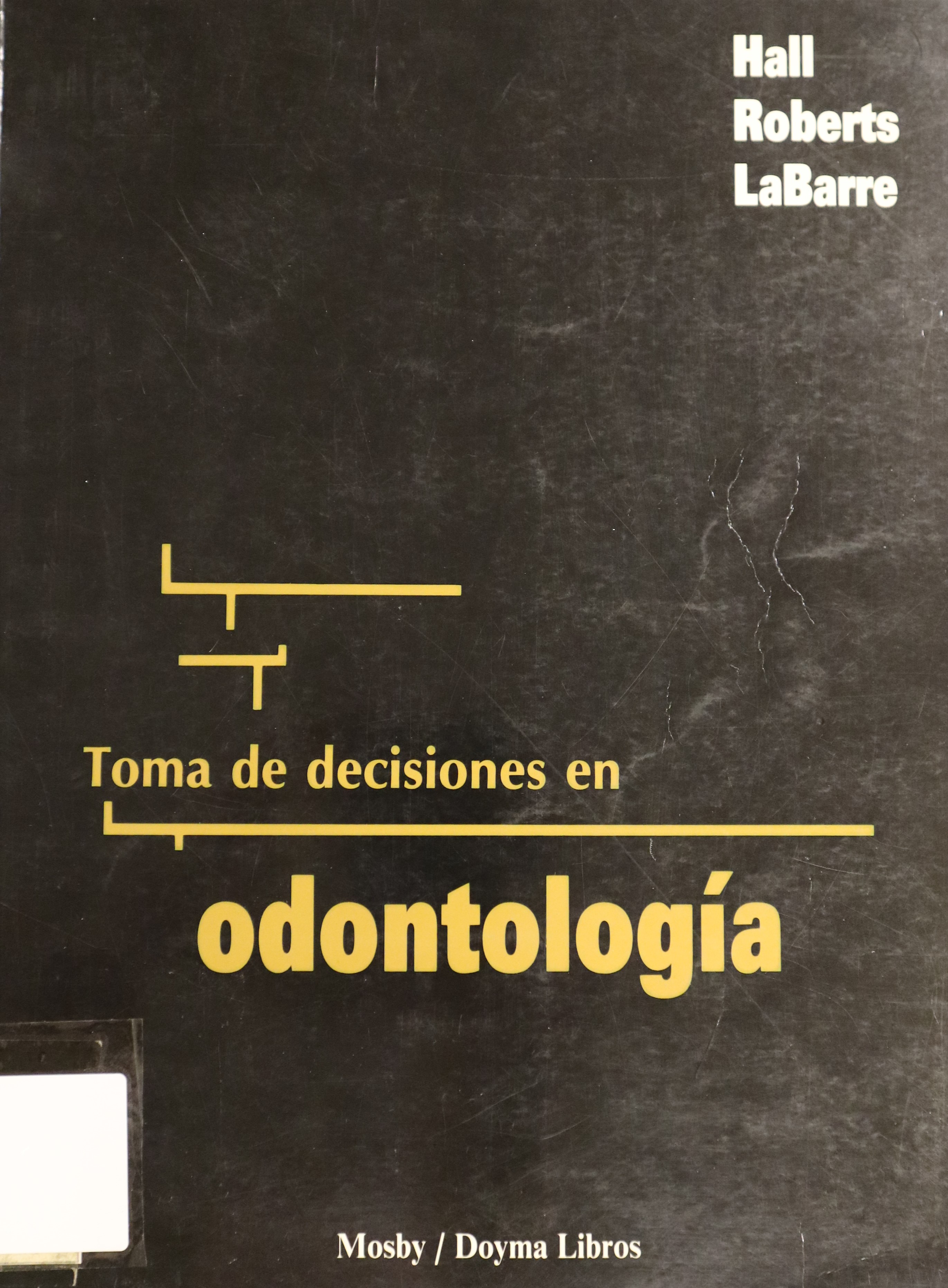 TOMA DE DECISIONES EN ODONTOLOGÍA