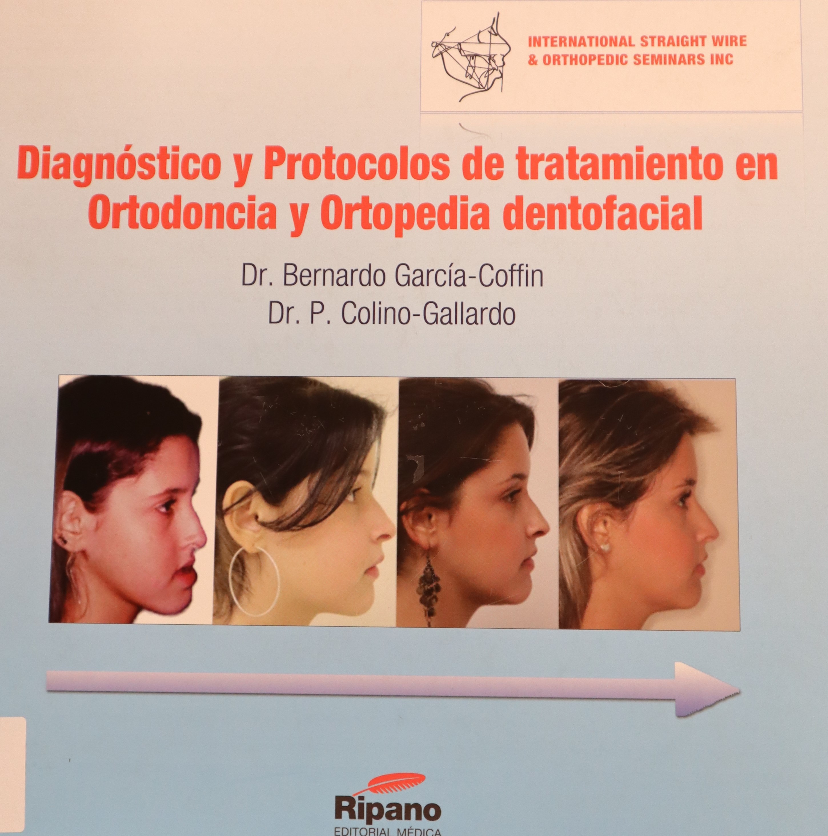 DIAGNÓSTICO Y PROTOCOLOS DE TRATAMIENTO EN ORTODONCIA Y ORTOPEDIA DENTOFACIAL